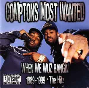 CMW - When We Wuz Bangin' 1989-1999 - The Hitz album cover