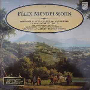 Symphonie N°4 En La Majeur, Op. 90 "Italienne" " Le Songe D'Une Nuit D'été - Felix Mendelssohn-Bartholdy