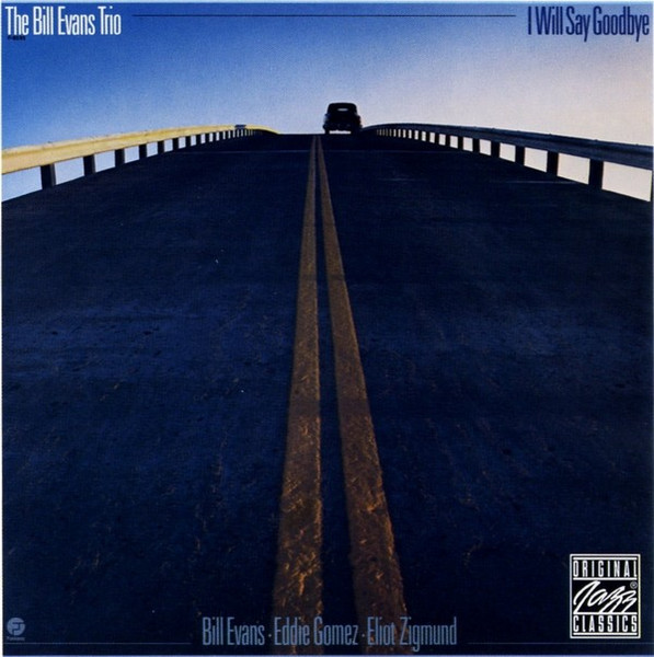 Bill Evans Trio – I Will Say Goodbye (1992, CD) - Discogs
