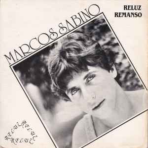 Marcos Sabino - Reluz / Remanso album cover