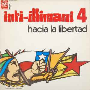Inti-Illimani 4 - Hacia La Libertad - Inti-Illimani