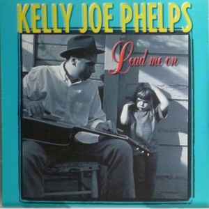 Kelly Joe Phelps - Lead Me On