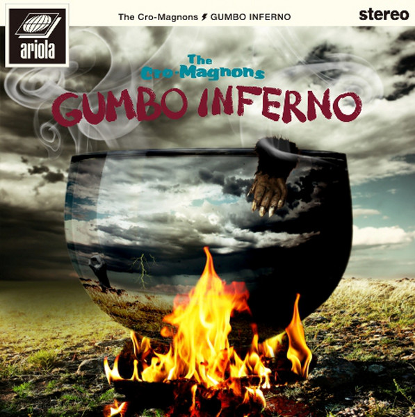 The Cro-Magnons – Gumbo Inferno (2014, 180g, Vinyl) - Discogs