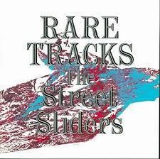 The Street Sliders – Rare Tracks (1992, CD) - Discogs