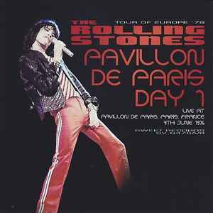 The Rolling Stones – Pavillon De Paris Day 1 (CD) - Discogs