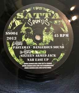 Dangerous Sound /  Nah Ease Up  - Pastaman, 16 Armed Jack