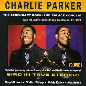 Charlie Parker – The Legendary Rockland Palace Concert Volume 1
