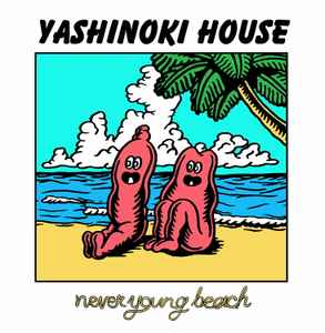 never young beach – Yashinoki House (2016, Vinyl) - Discogs