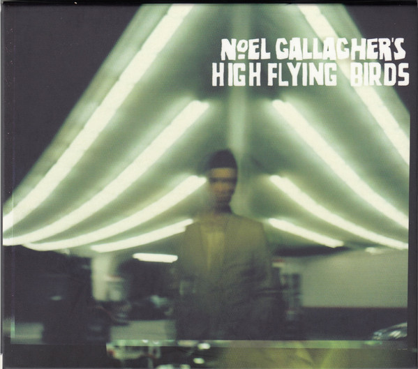 Noel Gallagher's High Flying Birds (2011, CD) - Discogs