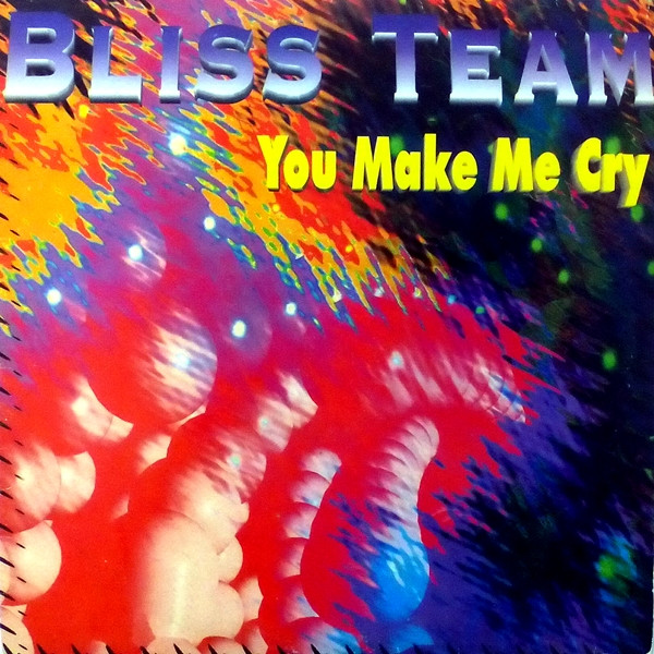 CD/Euro House】Bliss Team - You Make Me Cry [Meldac - MECI-25073