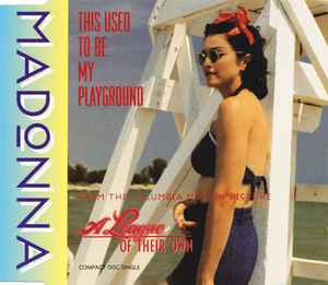 This Used To Be My Playground - Madonna