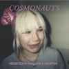 Cosmonauts (2) - Wear Your Hair Like A Weapon