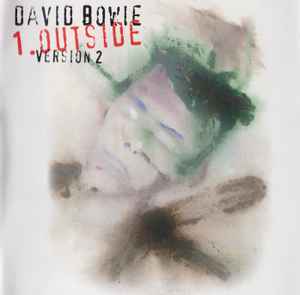 David Bowie – 1.Outside Version 2 (The Nathan Adler Diaries