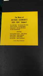 Arthur Schwartz - The Music Of Arthur Schwartz 1932 - 1934 (Volume I) album cover