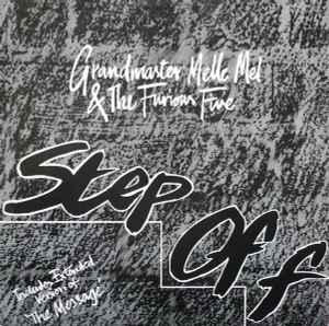 Step Off - Grandmaster Melle Mel & The Furious Five