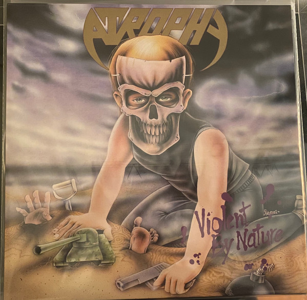 Atrophy - Violent By Nature | Releases | Discogs