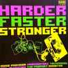 Various - Harder Faster Stronger
