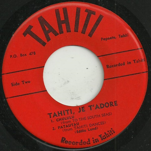 Album herunterladen Eddie Lund And His Tahitians - Tahiti Je Tadore