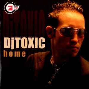 DJ Toxic - Home album cover