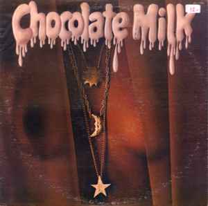 Chocolate Milk (2) - Chocolate Milk