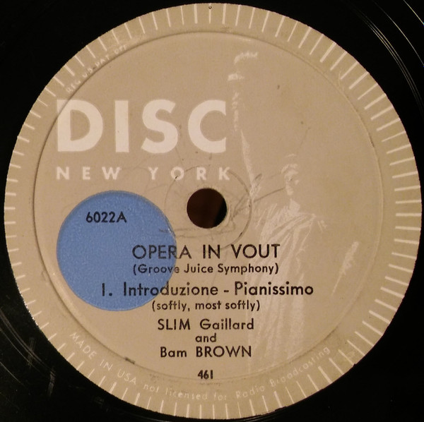 descargar álbum Slim Gaillard And Bam Brown - Opera In Vout Groove Juice Symphony