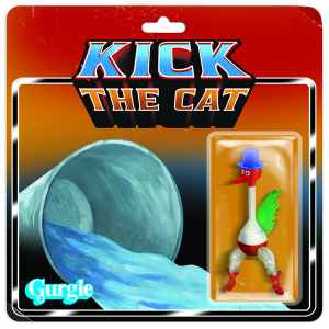 Kick The Cat (2) - Gurgle album cover
