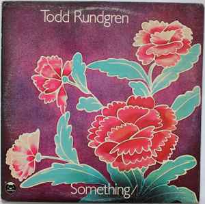 Todd Rundgren – Something / Anything? (Don Mills Pressing, Vinyl