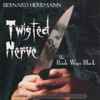 Bernard Herrmann - Twisted Nerve / The Bride Wore Black