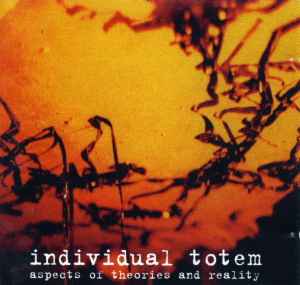 Individual Totem - Aspects Of Theories And Reality album cover
