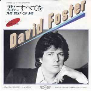 David Foster - The Best Of Me | Releases | Discogs