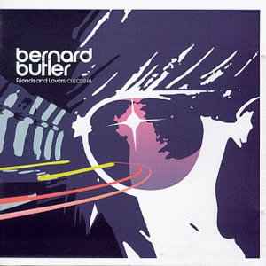 Bernard Butler - Friends And Lovers album cover