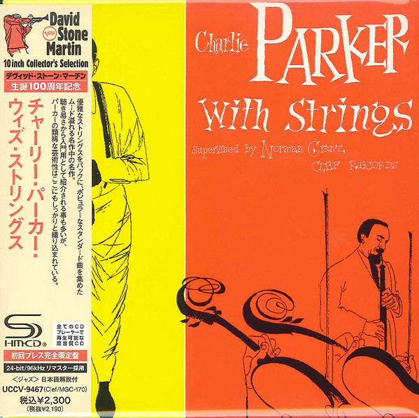 Charlie Parker With Strings – Charlie Parker With Strings (2013