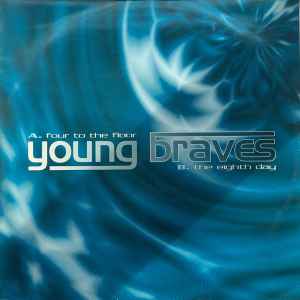 The Young Braves - 4 To The Floor / The 8th Day album cover