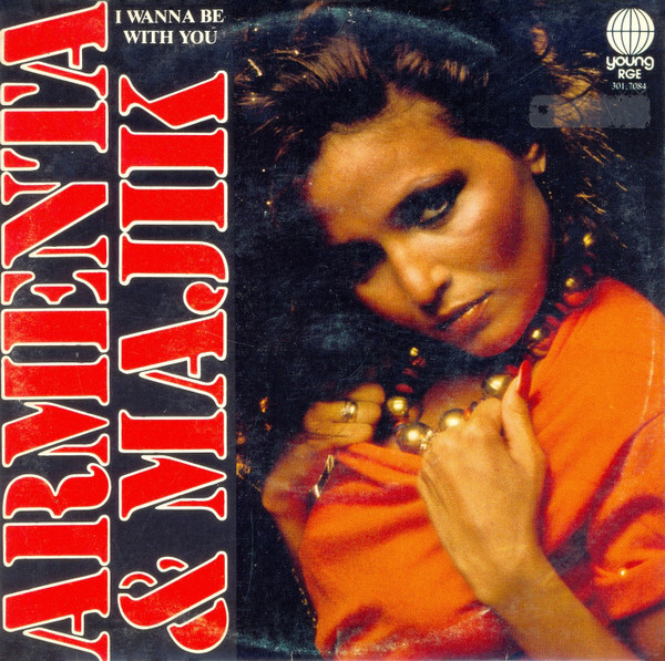 Armenta & Majik – I Wanna Be With You (1985, Vinyl) - Discogs