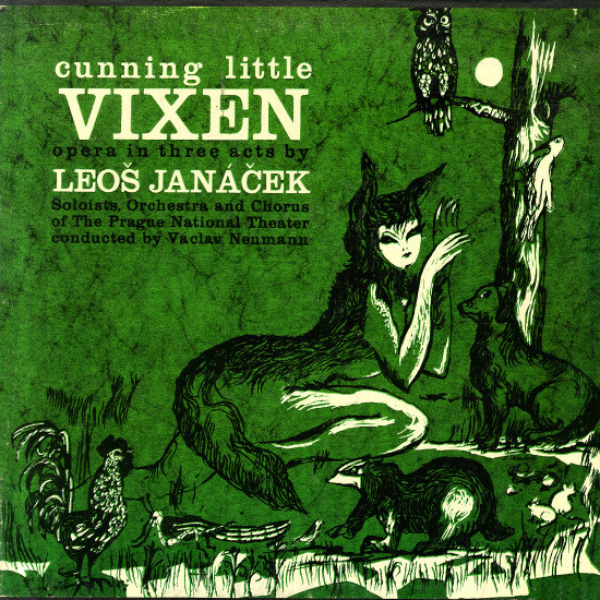 Leoš Janáček - The Cunning Little Vixen (Opera In 3 Acts