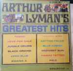 Cover of Arthur Lyman's Greatest Hits, 1965, Vinyl