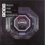 Cover of Music For Real Airports, 2023-01-20, Vinyl