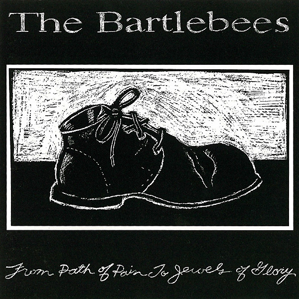 The Bartlebees – From Path Of Pain To Jewels Of Glory (1995, CD