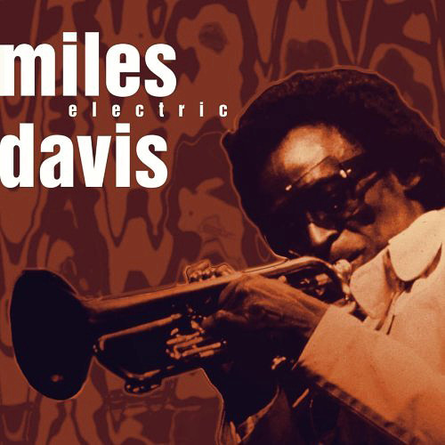 lataa albumi Miles Davis - This Is Jazz Vol 38 Miles Davis Electric