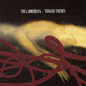The Ladderback - Trigger Themes album cover
