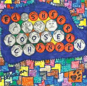 Ed Sheeran - Loose Change album cover