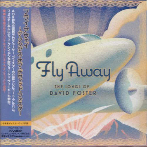 Fly Away (The Songs Of David Foster) (2009, CD) - Discogs