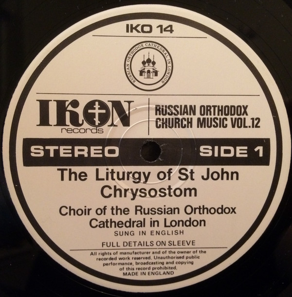 descargar álbum Choir Of The Russian Orthodox Cathedral In London Conducted By Reverend Archpriest Michael Fortounatto - Russian Orthodox Church Music Vol12 The Liturgy Of St John Chrysostom