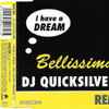 DJ Quicksilver - I Have A Dream / Bellissima (Remixes)