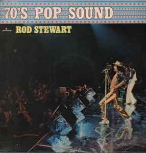 Rod Stewart - 70's Pop Sound album cover
