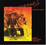 Cover of Crossroads - Original Motion Picture Soundtrack, 1986, CD