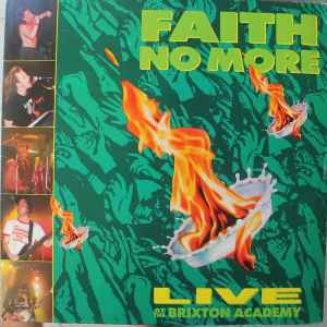 Faith No More - Live At The Brixton Academy