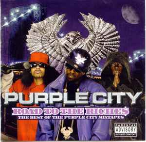 Purple City - Road To The Riche$: The Best Of The Purple City Mixtapes