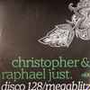 Christopher* & Raphael Just - Disco 128 / Megablitz