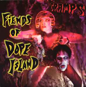 Fiends Of Dope Island - The Cramps